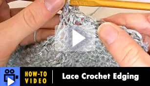 Hoe-to-Video: Lace Crochet Edging