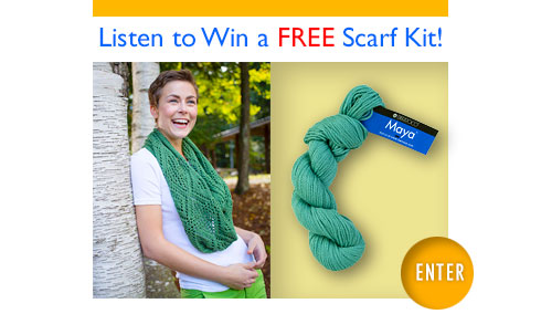 Listen to Win a FREE Scarf Kit!