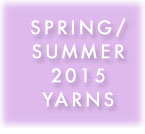 Spring/Summer 2015 Yarns