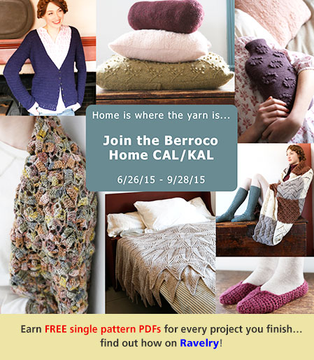 Home is where the yarn is... - Join the Berroco Home CAL/KAL - 6/26/15 ~ 9/28/15